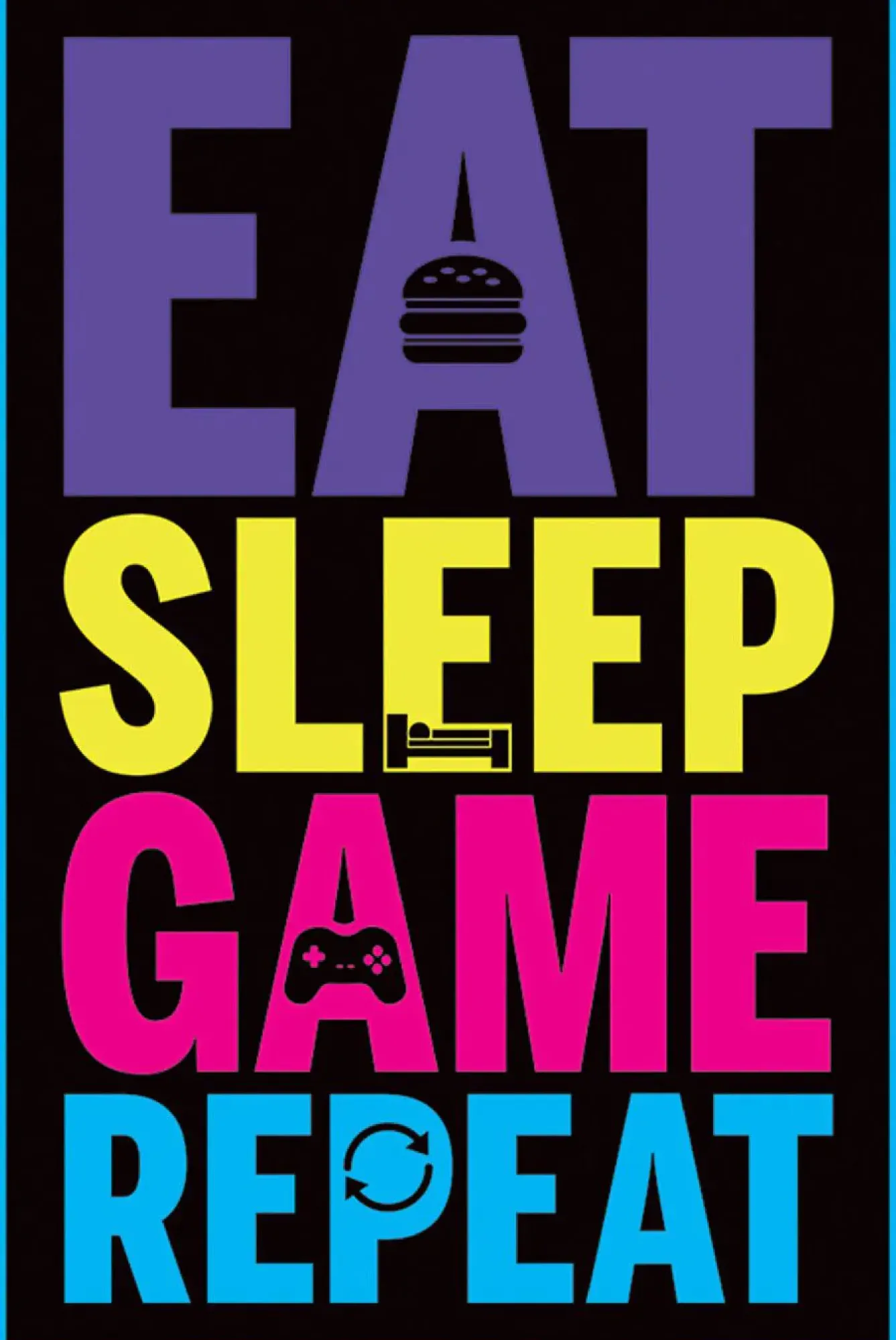 Best NANU-NANA Poster Eat, Sleep, Game, Repeat, Nr. 2